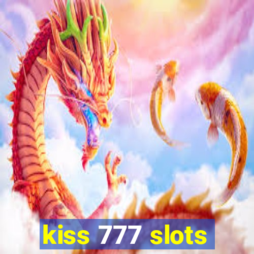 kiss 777 slots